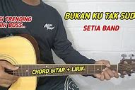 Bukan Bukan Bukan Kaleng Kaleng Chord Original Gitar Dasar